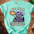 Teal t-shirt with cartoon wizard and text "BIG TALK FOR SOMEONE IN FIREBALL RANGE".
