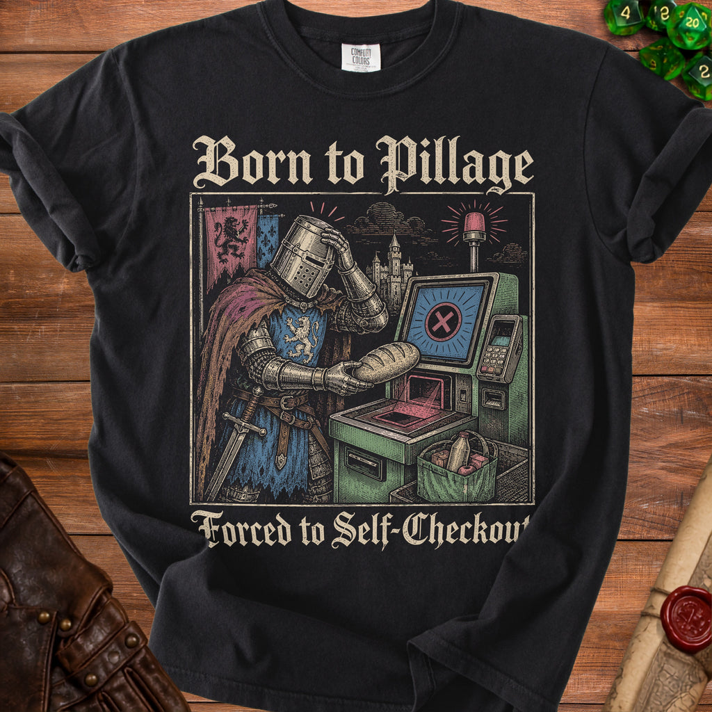 Knight in armor at self-checkout, with text "Born to Pillage Forced to Self-Checkout".