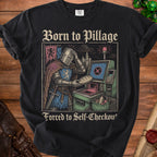 Knight in armor at self-checkout, with text "Born to Pillage Forced to Self-Checkout".