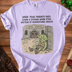 T-shirt with text "When your parents pass down a strong work ethic instead of generational wealth" and cartoon goblin.