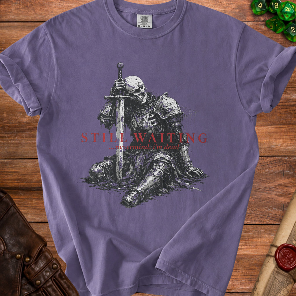 Purple t-shirt with skeleton knight graphic and text "STILL WAITING... nevermind, I'm dead".