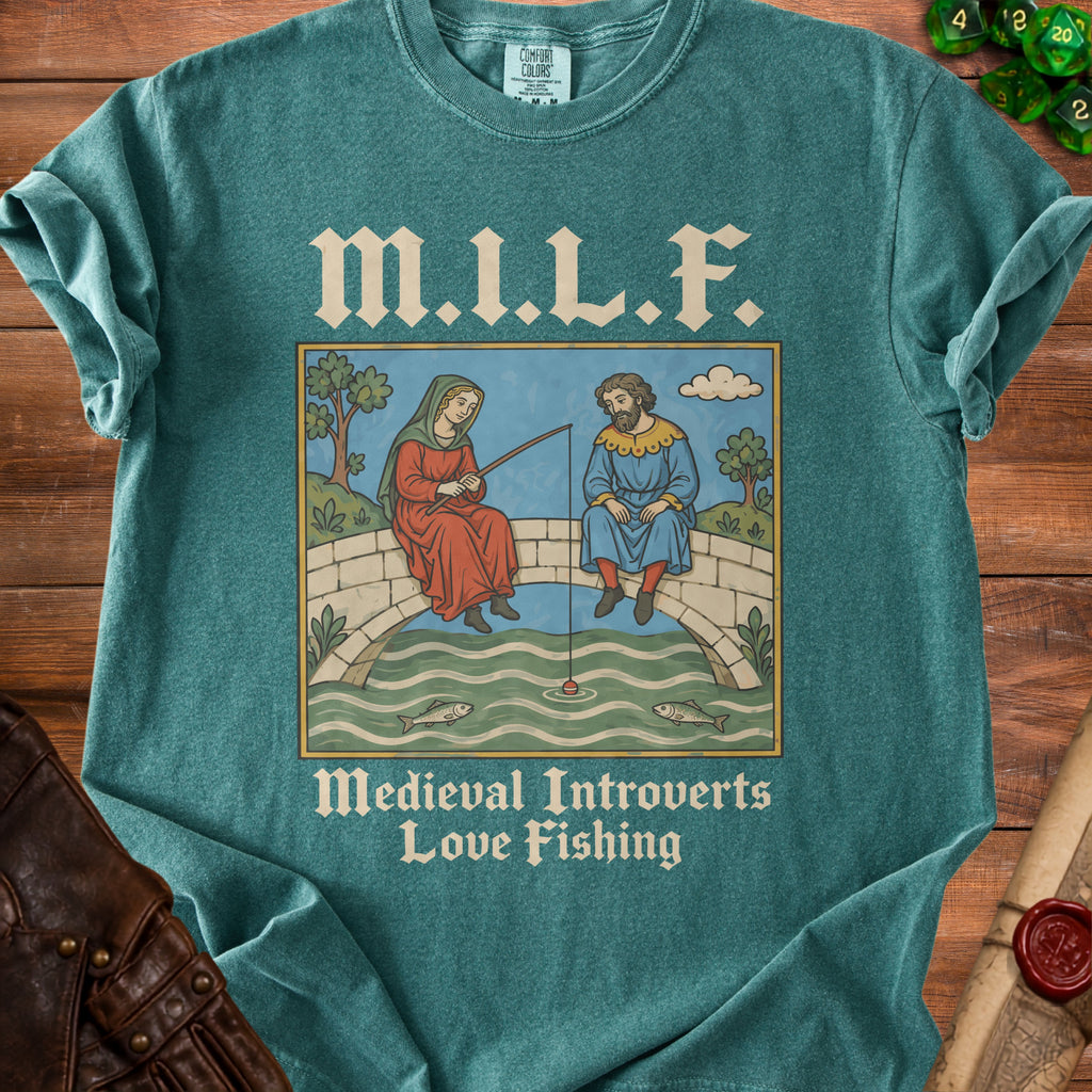 T-shirt with medieval illustration of couple fishing, text M.I.L.F. Medieval Introverts Love Fishing.
