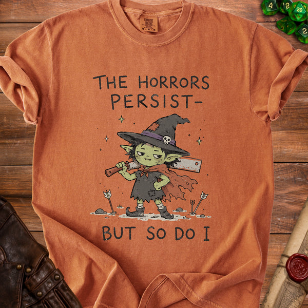The Horrors Persist T-Shirt in Yam