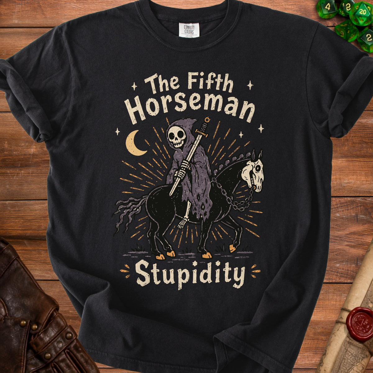 Black t-shirt with skeleton grim reaper on horse, reading "The Fifth Horseman Stupidity."