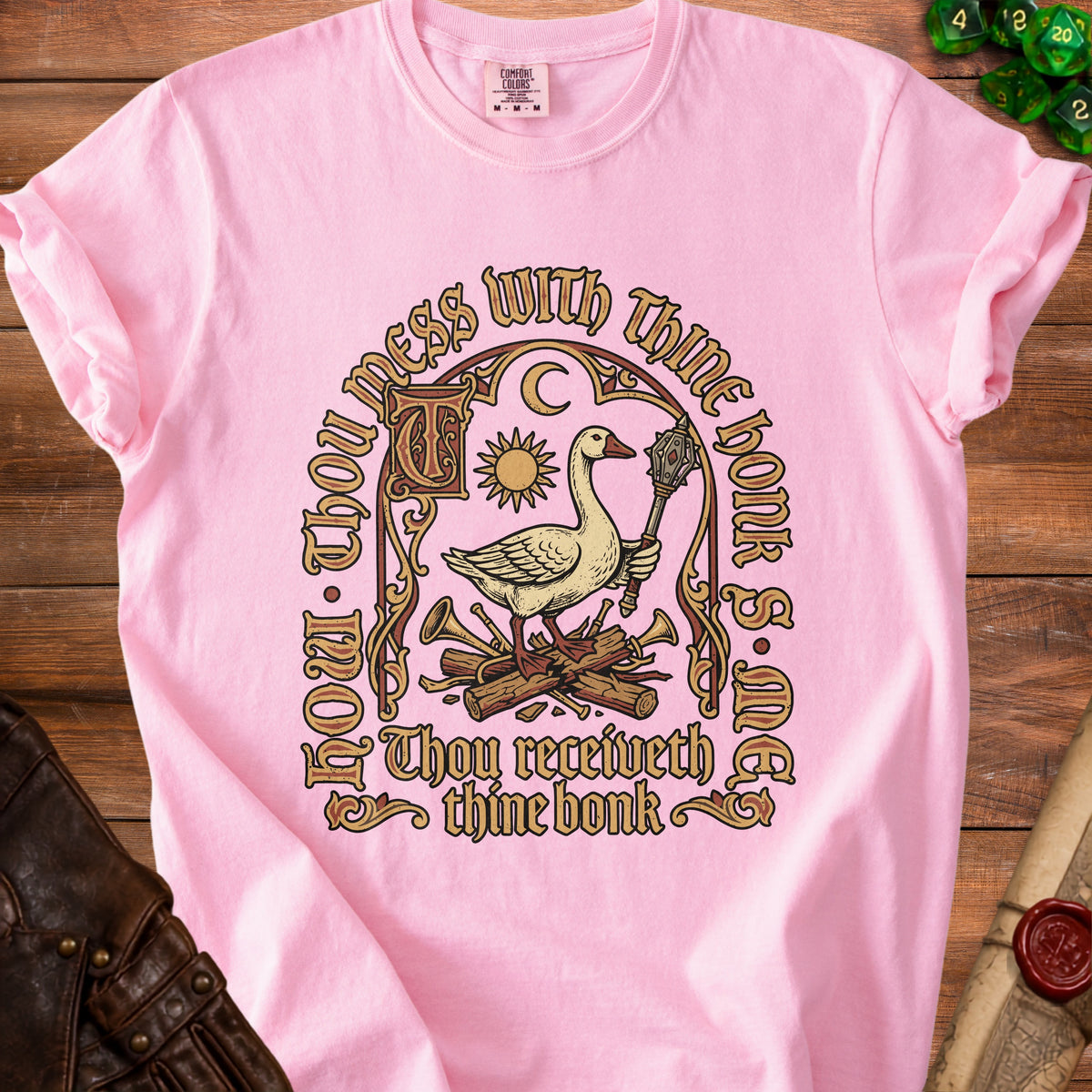 Pink t-shirt with goose graphic and text "Thou mess with thine honk S. Me. Thou receiveth thine bonk."