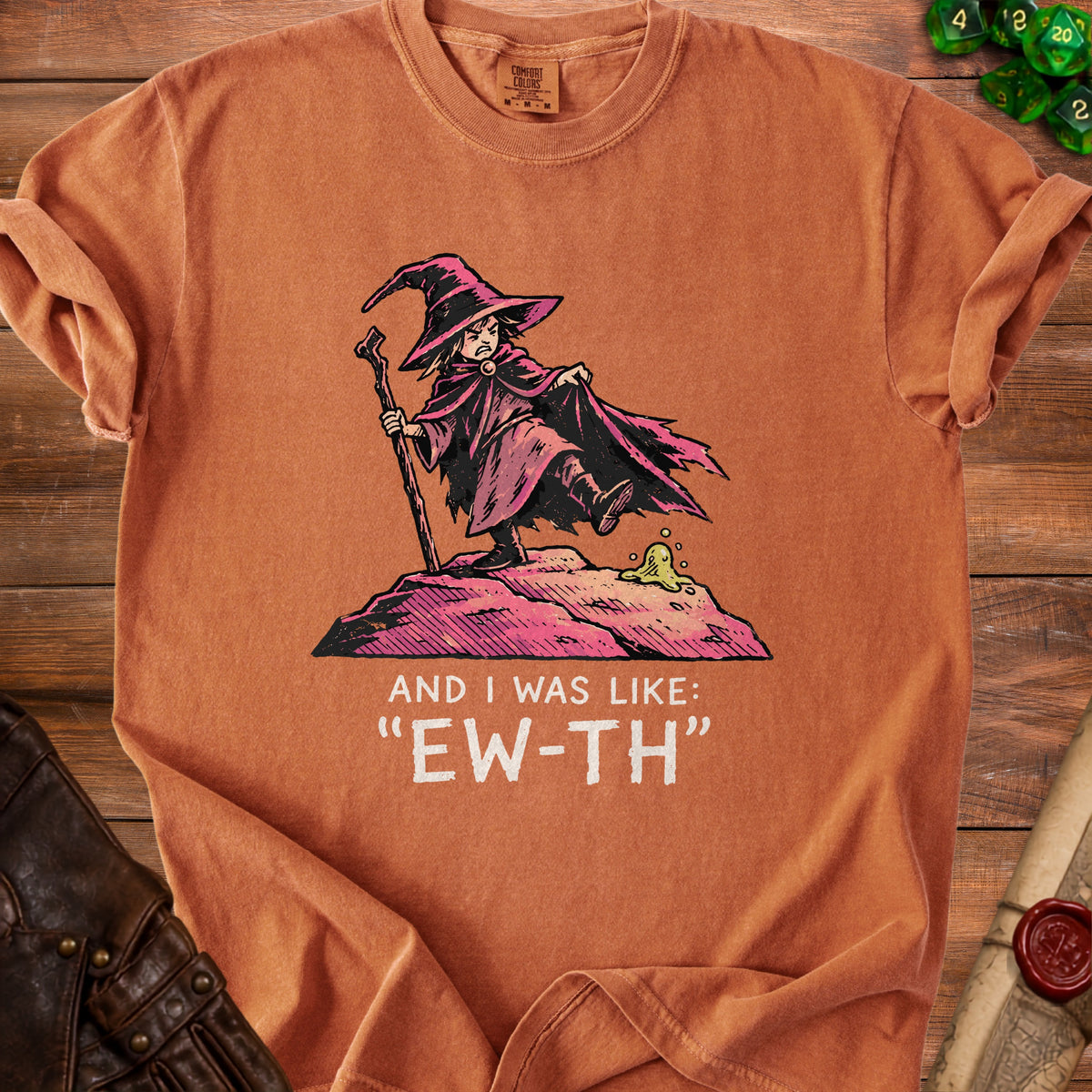 T-shirt with a wizard graphic and text "And I was like: 'Ew-th'".