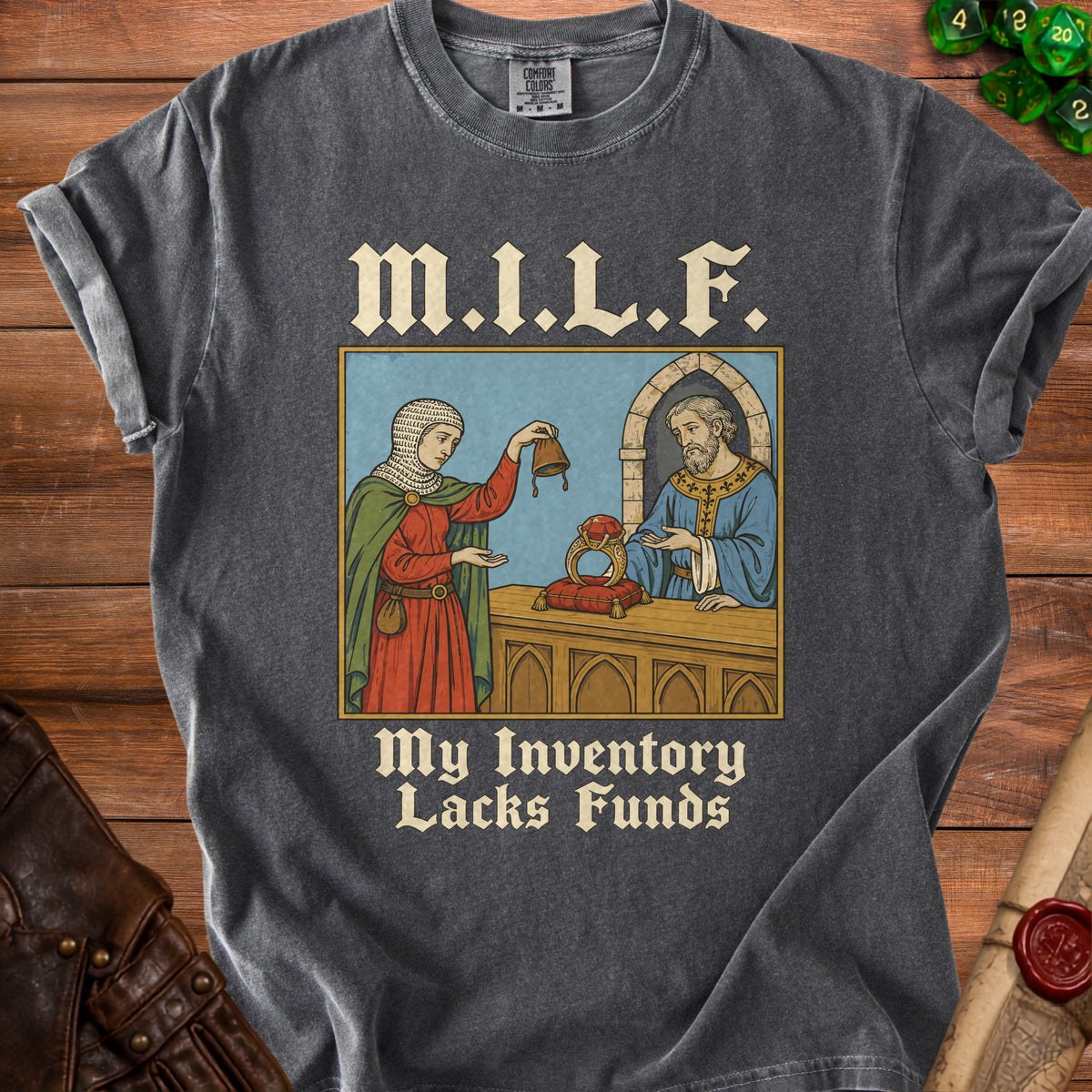 Shirt with M.I.L.F. and "My Inventory Lacks Funds" text and medieval illustration.