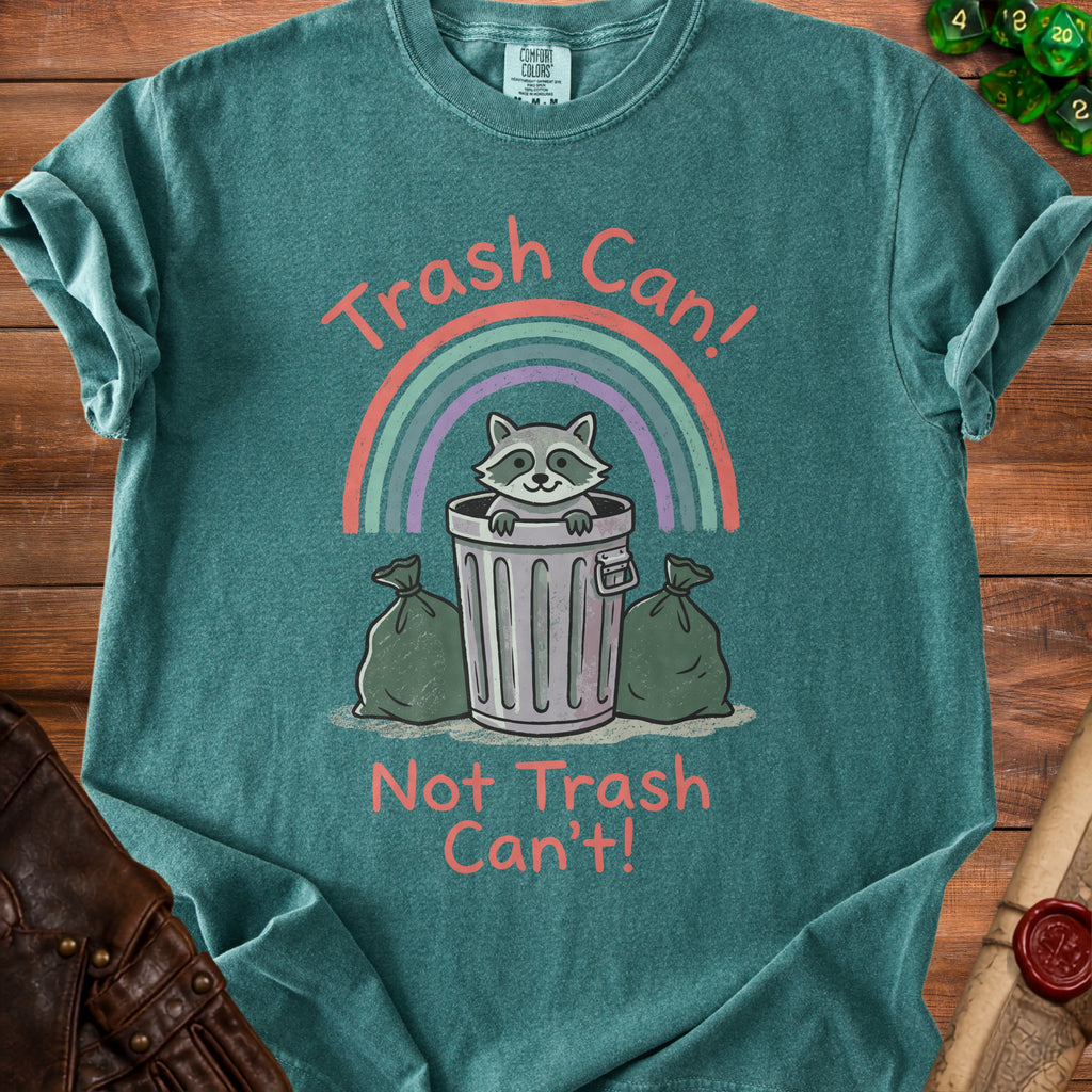T-shirt graphic with raccoon in trash can and text "Trash Can! Not Trash Can't!"