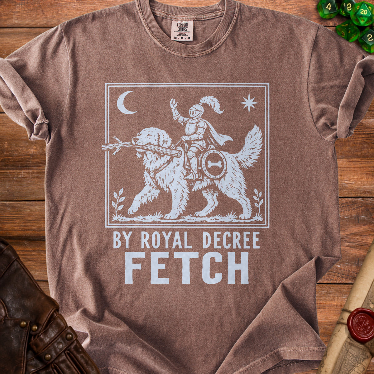 T-shirt with knight riding a dog, text "BY ROYAL DECREE FETCH".