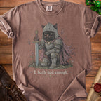 Brown t-shirt with a knight cat illustration and text "I hath had enough."