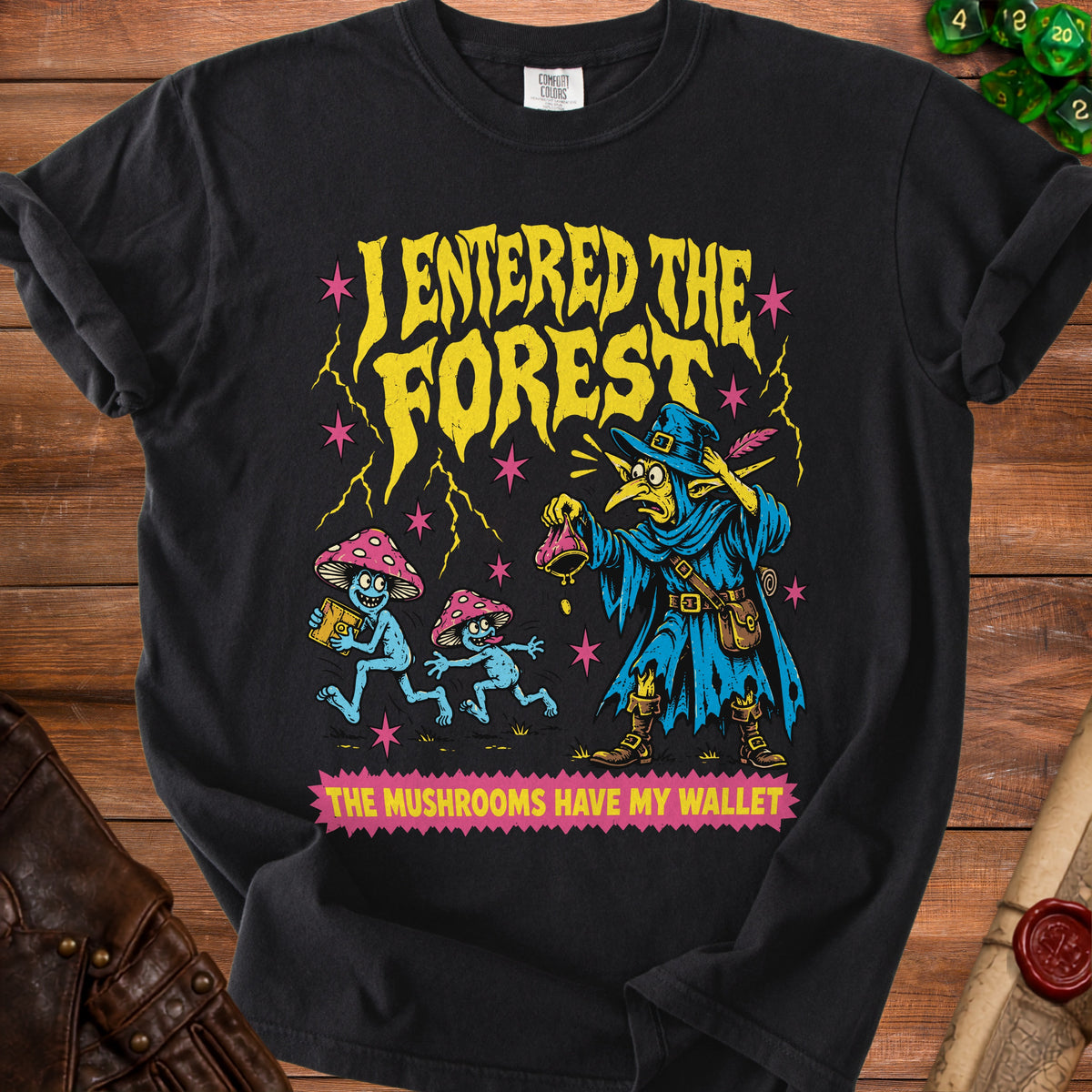 Black t-shirt with "I entered the forest" and mushrooms holding a wallet.