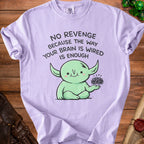 Lilac t-shirt with cartoon character and text "No revenge because the way your brain is wired is enough."