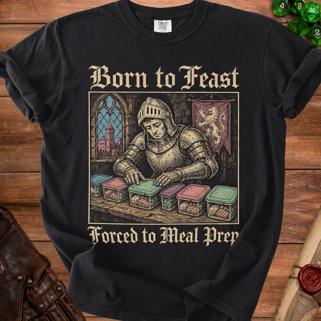 Knight in armor prepares meals in plastic containers, text reads "Born to Feast, Forced to Meal Prep."