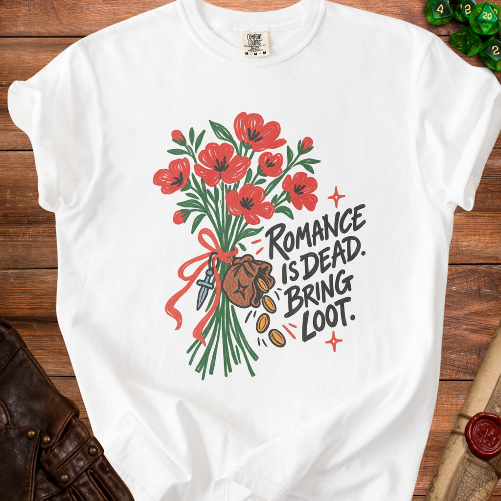 White t-shirt with red poppies, dagger, money bag, and "Romance Is Dead. Bring Loot." text.