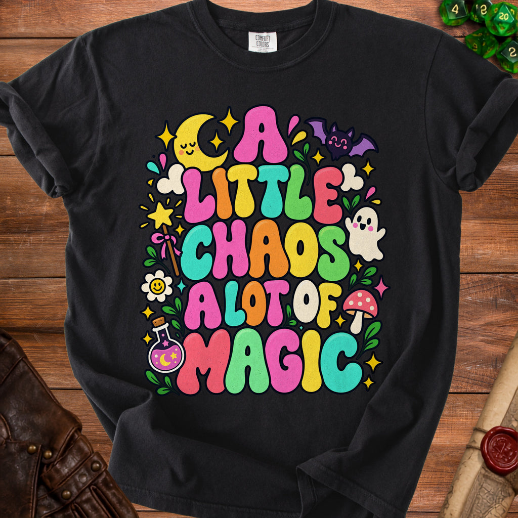 Black t-shirt with "A little chaos, a lot of magic" in colorful wavy font.