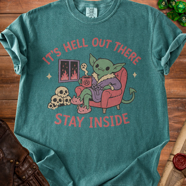 Stay Inside World Burns Outside T-Shirt in Blue Spruce