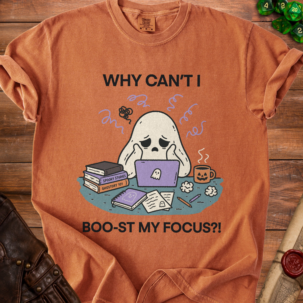 T-shirt with a sad ghost at a laptop, "Why Can't I Boo-st My Focus?!" text.