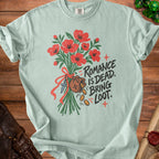 Light blue t-shirt with red flowers, loot bag, and text "Romance is dead. Bring loot."