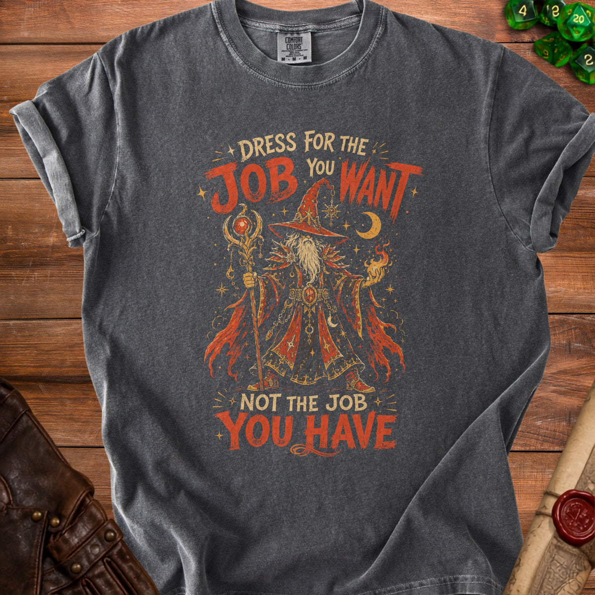 Graphic t-shirt with wizard illustration and text "Dress for the job you want, not the job you have."