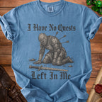 Blue shirt with "I Have No Quests Left In Me" and knight graphic.