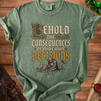 Green t-shirt with "Behold the consequences of mine own decisions" text and knight graphic.