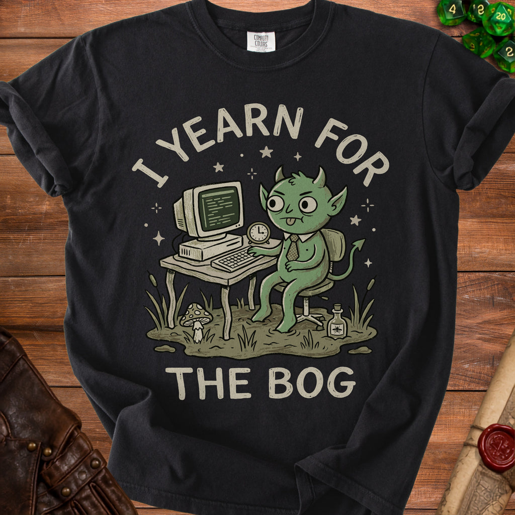 Goblin at computer with text "I YEARN FOR THE BOG" and dice.