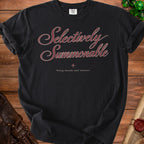Black t-shirt with "Selectively Summonable" and "bring snacks and reasons" text.