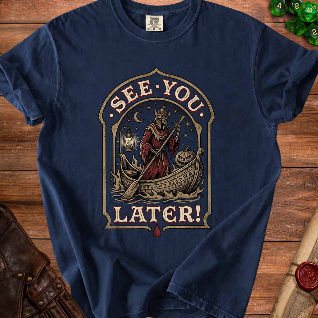 Dark blue t-shirt with graphic of grim reaper in boat saying "See You Later!".