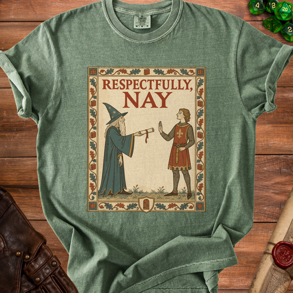 Green t-shirt featuring wizard and knight with "Respectfully, Nay" text.
