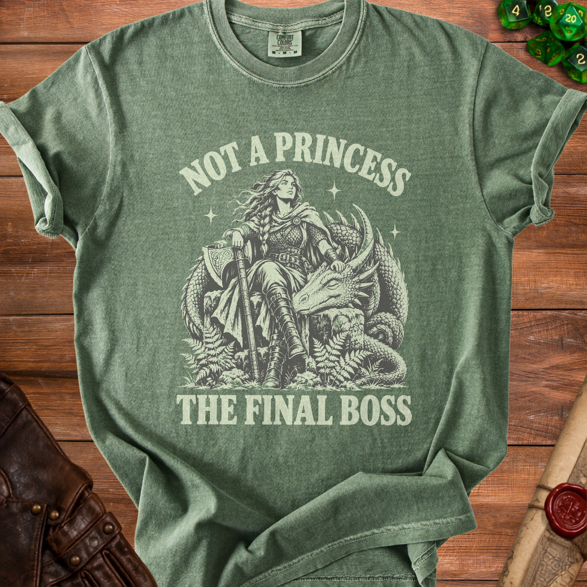 Green t-shirt with "Not a Princess The Final Boss" text and warrior woman with axe on dragon.