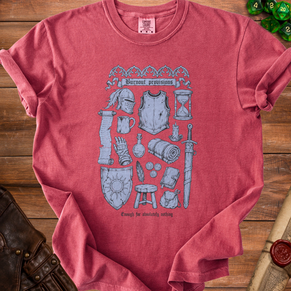 Red t-shirt with medieval adventure gear graphic and text "Burnout provisions" and "Enough for absolutely nothing".