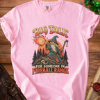 Pink t-shirt with "Big Talk For Someone In Fireball Range" and wizard graphic.