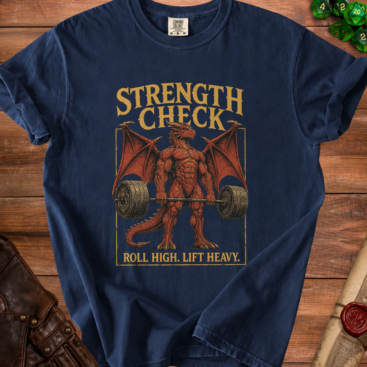 Navy t-shirt with a muscular dragon lifting weights, reads "Strength Check. Roll High. Lift Heavy."