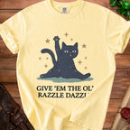 Yellow t-shirt with a black cat graphic and the text "GIVE 'EM THE OL' RAZZLE DAZZI".