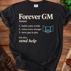 Black t-shirt with "Forever GM (noun) 1. builds entire worlds 2. voices every stranger 3. never gets to play" text.