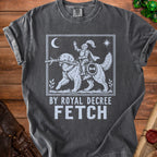 Dark grey t-shirt with white graphic of knight riding dog with stick and text "BY ROYAL DECREE FETCH"