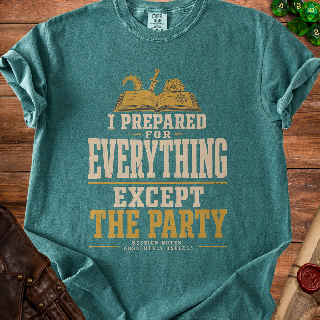 Teal t-shirt with "I Prepared For Everything Except The Party" text and D&D graphics.
