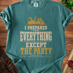 Teal t-shirt with "I Prepared For Everything Except The Party" text and D&D graphics.