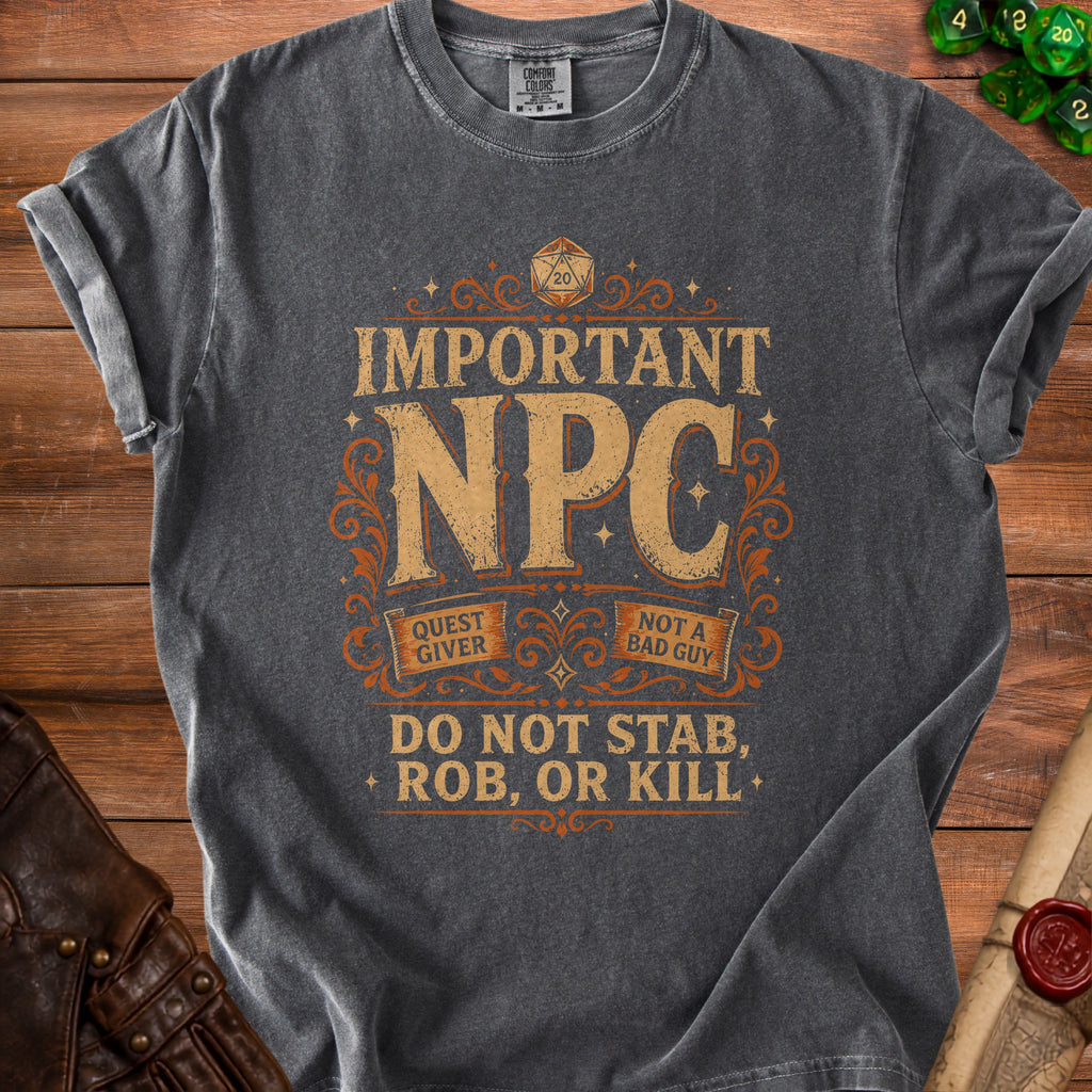 Gray t-shirt with "Important NPC" text and "Do Not Stab, Rob, or Kill" slogan.