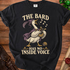 Black t-shirt with goose playing harp and text "The Bard Has No Inside Voice".