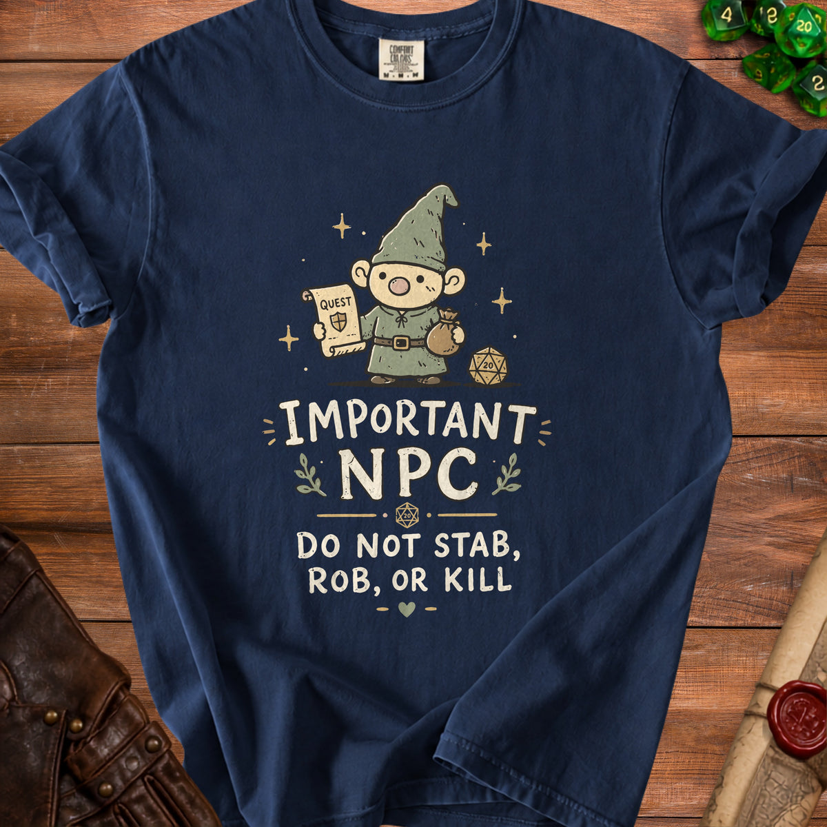 T-shirt with a gnome holding a quest scroll and a bag, text reads "Important NPC DO NOT STAB, ROB, OR KILL".