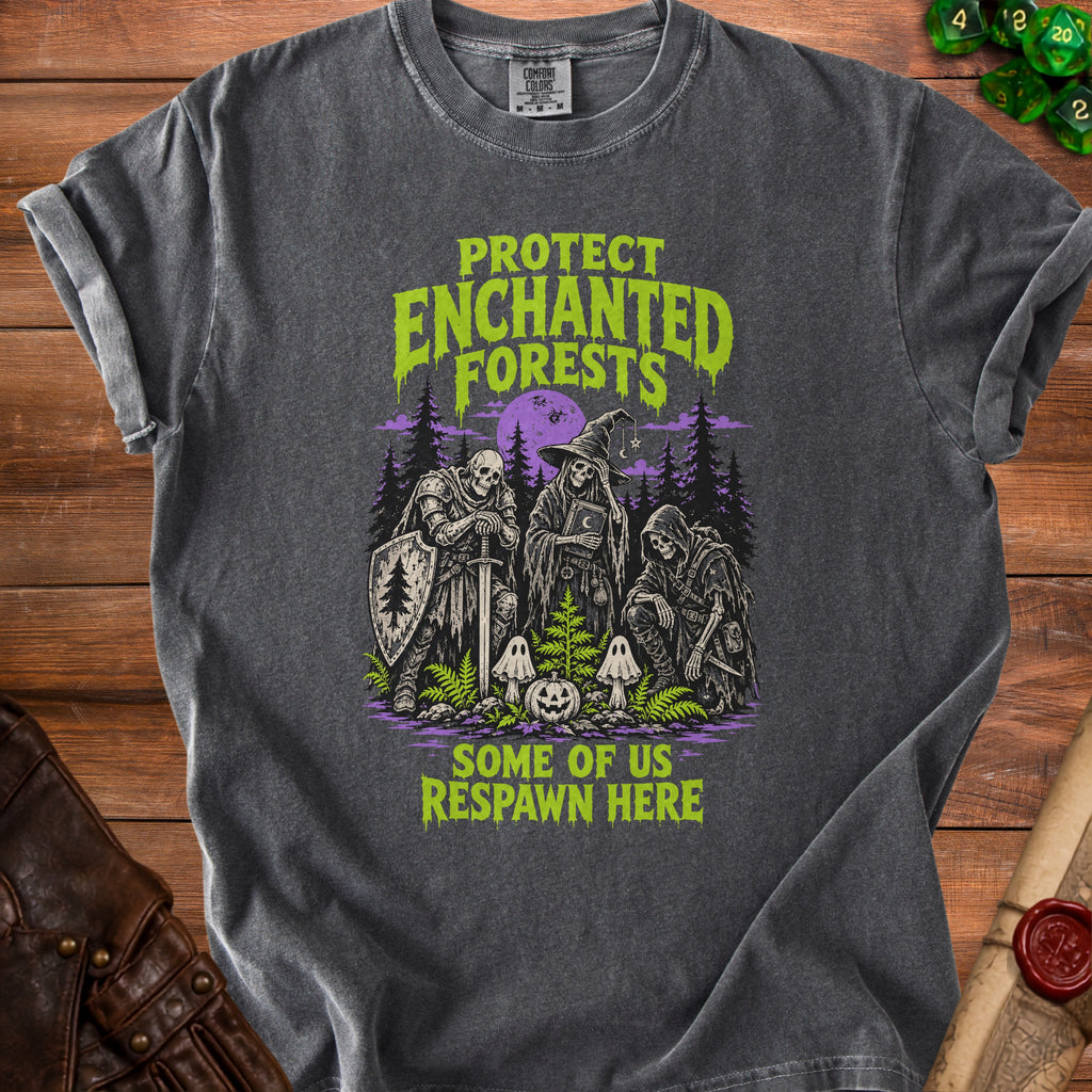 Graphic tee with skeletons in a forest reading "Protect Enchanted Forests" and "Some of Us Respawn Here".