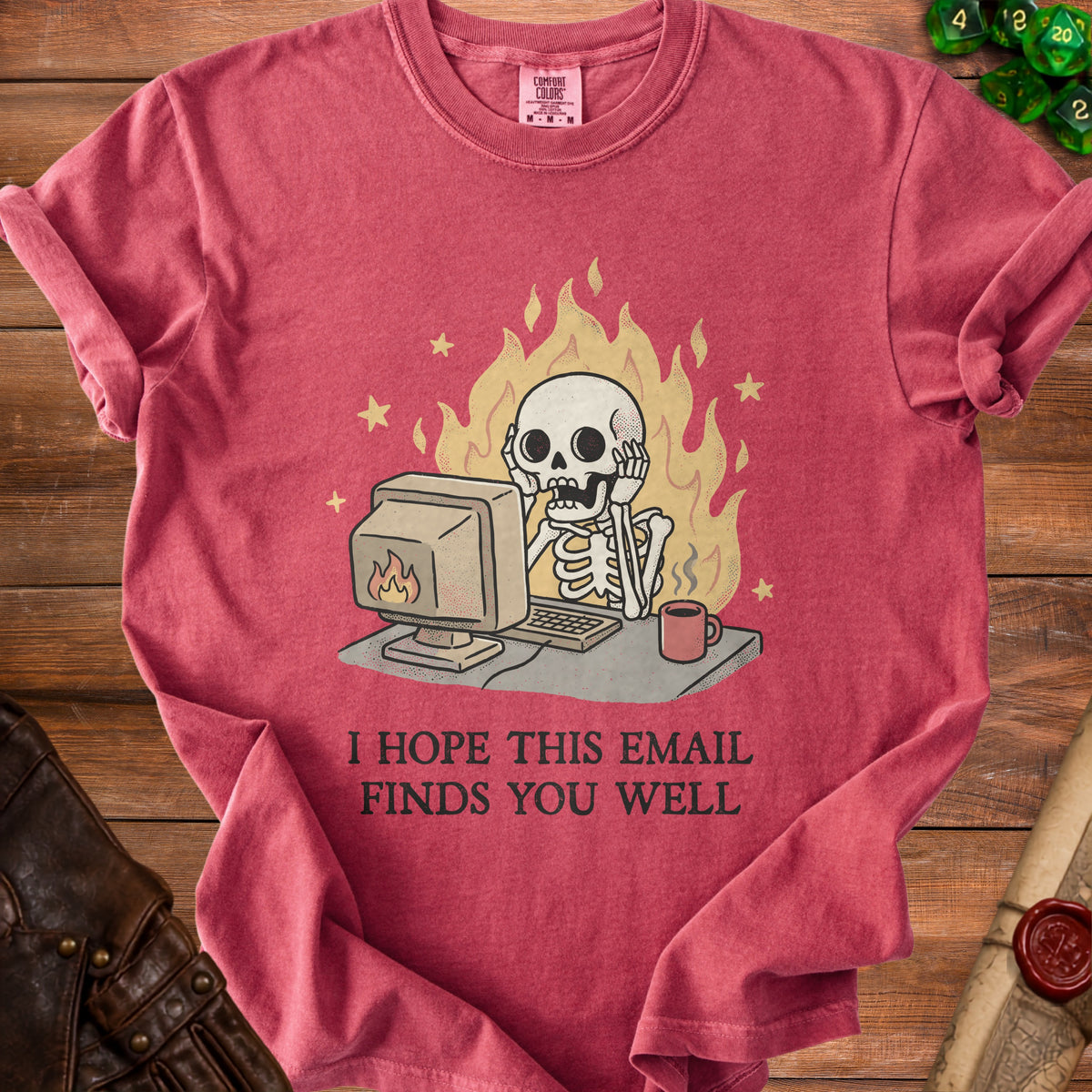 Red t-shirt with skeleton at computer and text "I HOPE THIS EMAIL FINDS YOU WELL".