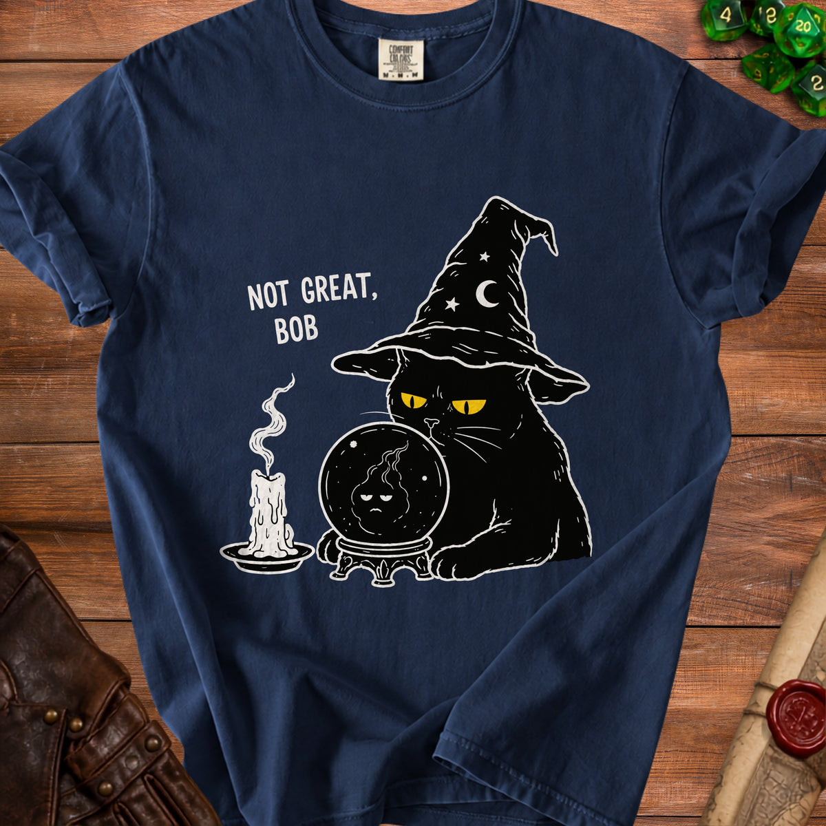 Black cat in witch hat with crystal ball reads "Not Great, Bob".