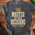 Dark grey t-shirt with gold text "MASTER OF BAD DECISIONS" and dragon.