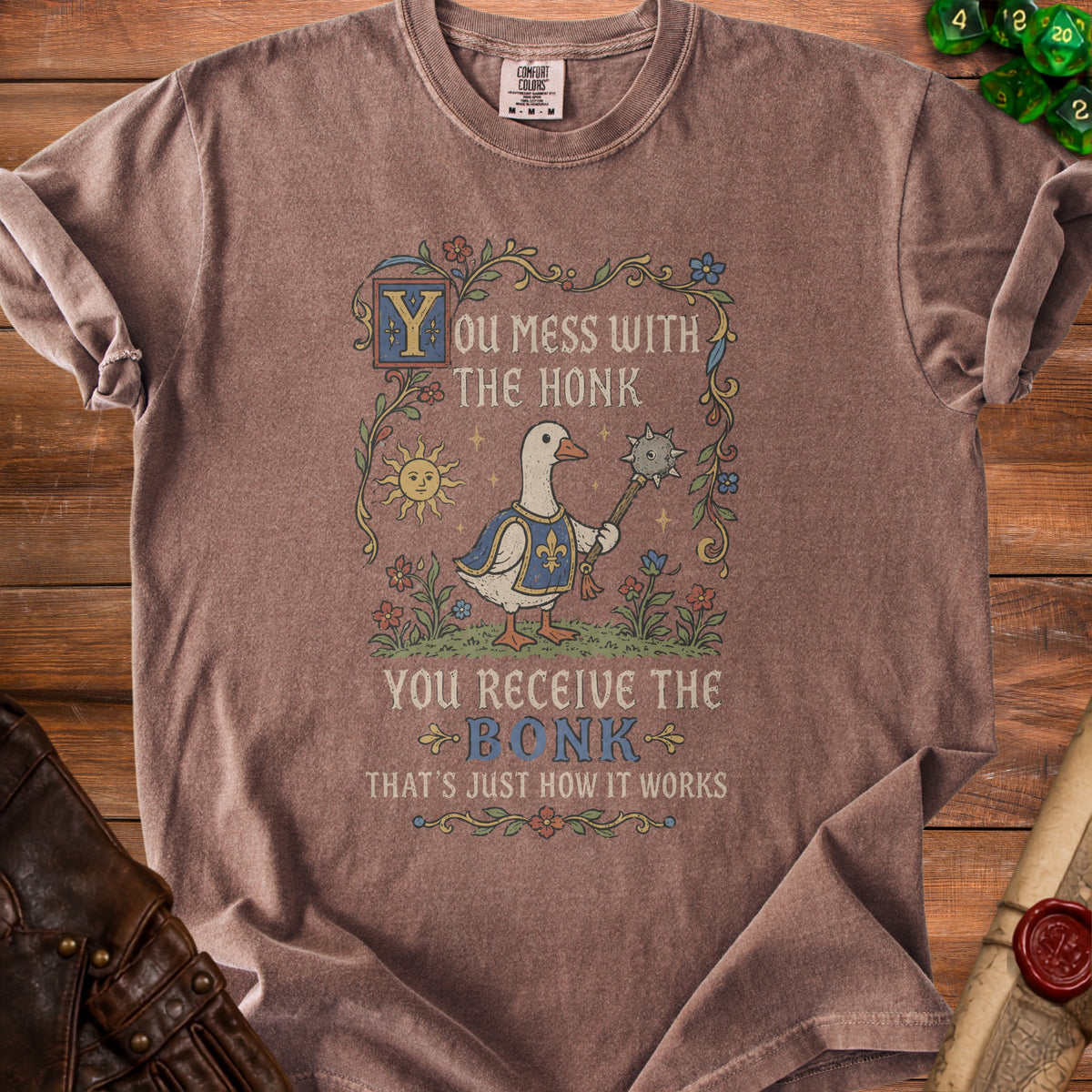 T-shirt graphic: Goose wearing armor holding a mace, with text "You Mess With The Honk. You Receive The Bonk. That's Just How It Works."