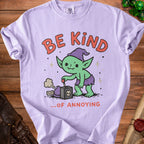 Purple t-shirt with cartoon goblin and text "BE KIND ...OF ANNOYING".