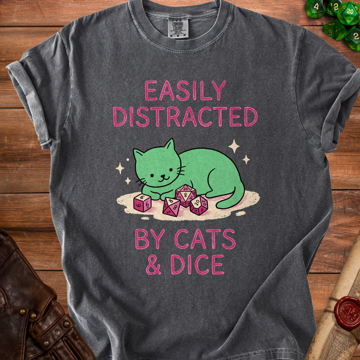 T-shirt with green cat and dice, reads "Easily Distracted by Cats & Dice."