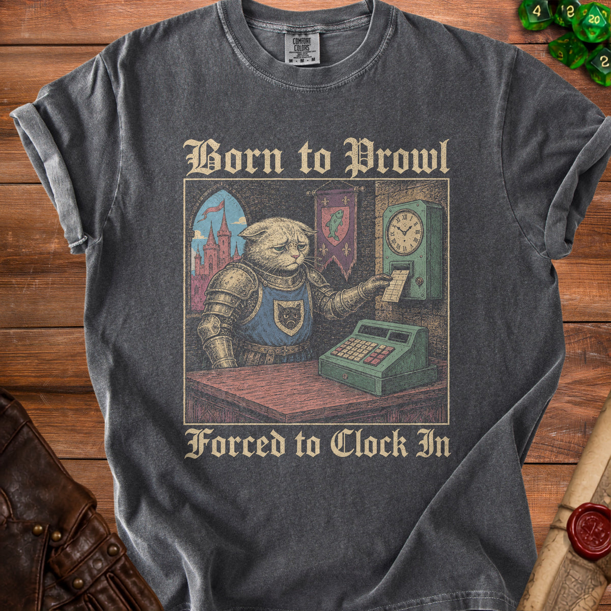 T-shirt graphic: knight cat at register reads "Born to Prowl Forced to Clock In".