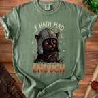 Green t-shirt with a black cat wearing a knight's helmet and the text "I hath had enough."